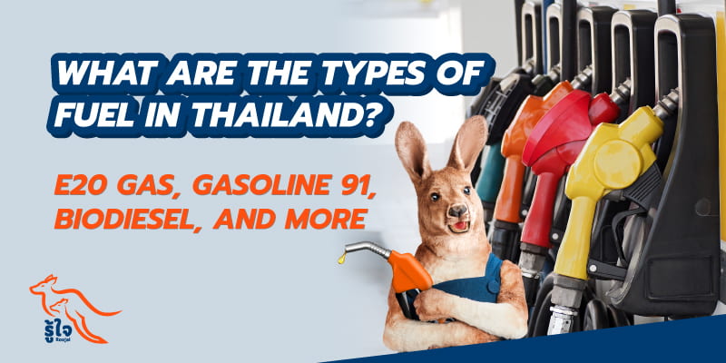 Types of fuel in Thailand | Roojai