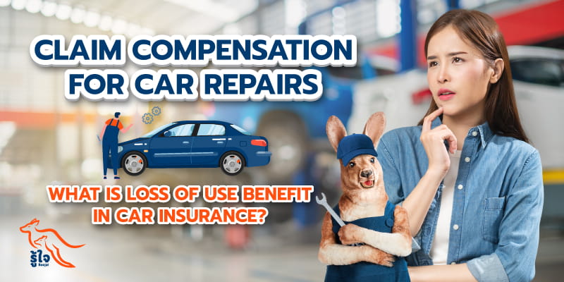 What is the loss of use in car insurance? | Roojai